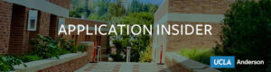 UCLA Anderson Application Insider: International Applicants FAQs – UCLA